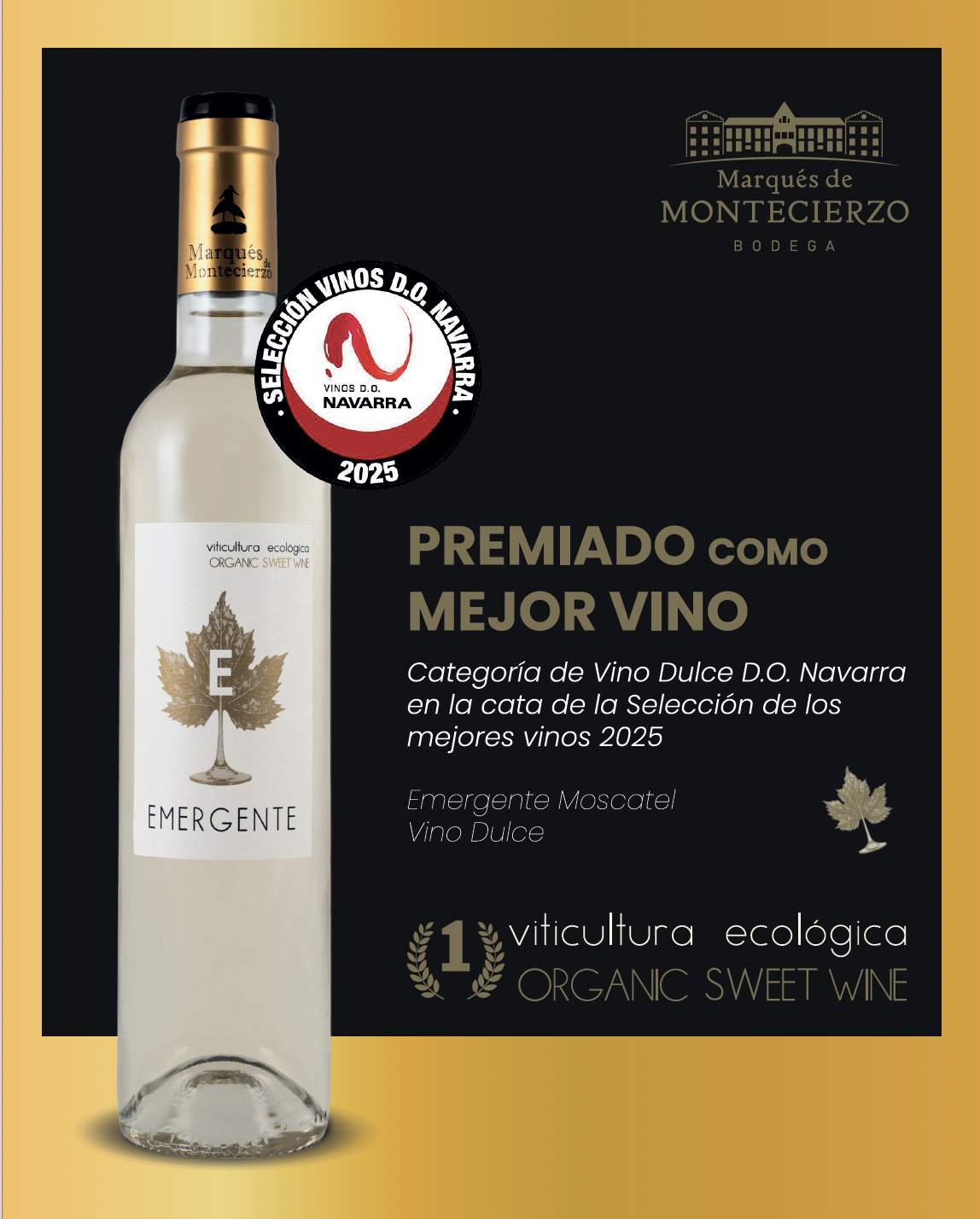 EMERGENTE DULCE MOSCATEL 2024 DE BODEGA MARQUÉS DE MONTECIERZO, GALARDONADO COMO MEJOR VINO DULCE D.O. NAVARRA 2025